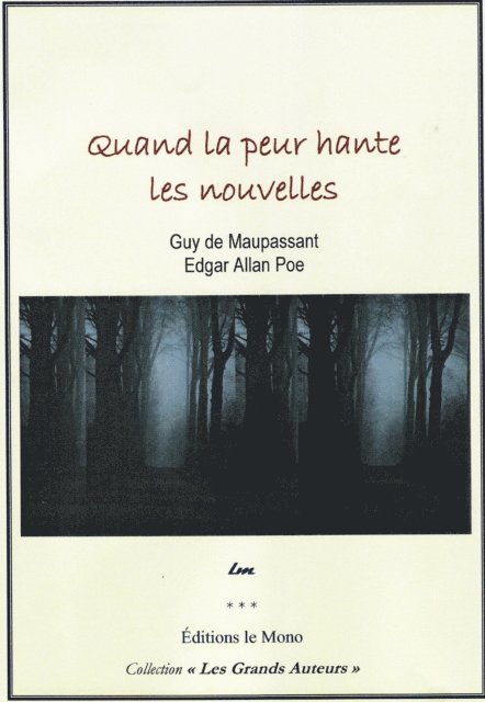 Edgar Allan Poe, Guy Maupassant - Quand la peur hante les nouvelles, E-bok