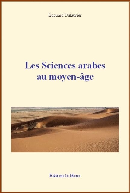 Edouard Dulaurier - Les sciences arabes au moyen-âge, E-bok. Tillgänglighet: Lägg i varukorg
