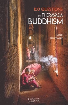 Didier Treutenaere - 100 Questions on Theravada Buddhism, Häftad
