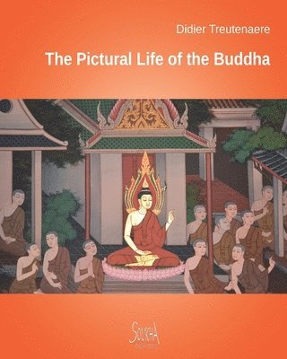 Didier Treutenaere - Pictural Life of the Buddha, Häftad