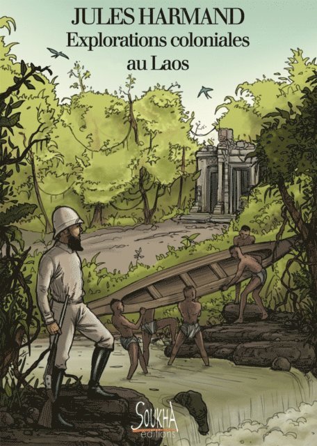 Jules Harmand - Explorations coloniales au Laos, E-bok