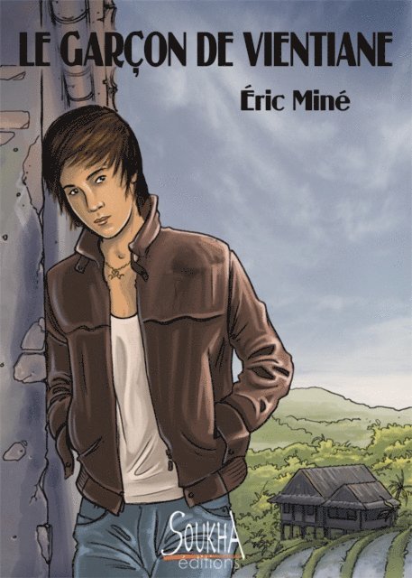 Eric Mine - Le garçon de Vientiane, E-bok
