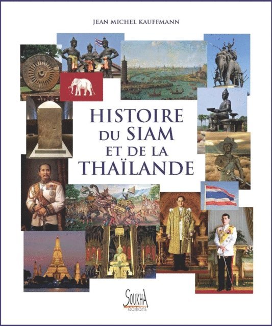 Jean Michel Kauffmann - Histoire du Siam et de la Thaïlande, E-bok