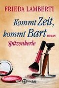 Spitzenkerle - Kommt Zeit, kommt Bart