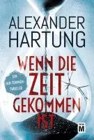 Alexander Hartung - Wenn die Zeit gekommen ist, Häftad. Tillgänglighet: Lägg i varukorg