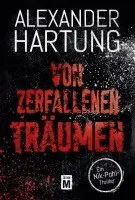 Alexander Hartung - Von zerfallenen Träumen, Häftad. Tillgänglighet: Lägg i varukorg