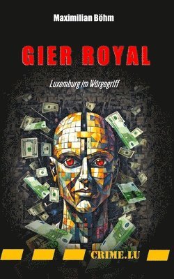 Maximilian Böhm - Gier Royal, Häftad