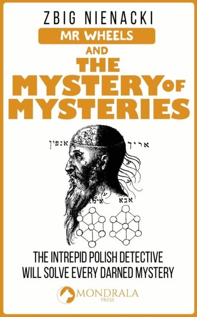 Zbig Nienacki - Mr. Wheels and the Mystery of Mysteries, E-bok