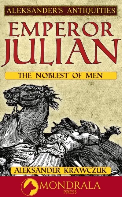 Aleksander Krawczuk - Emperor Julian: The Noblest of Men, E-bok. Tillgänglighet: Lägg i varukorg
