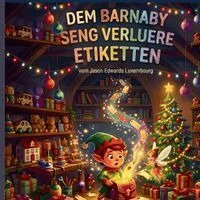 Dem Barnaby Seng Verluere Etiketten