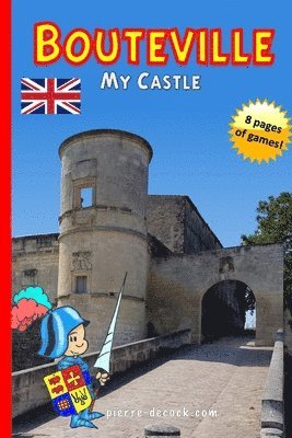 Pierre Decock - Bouteville, my Castle, Häftad
