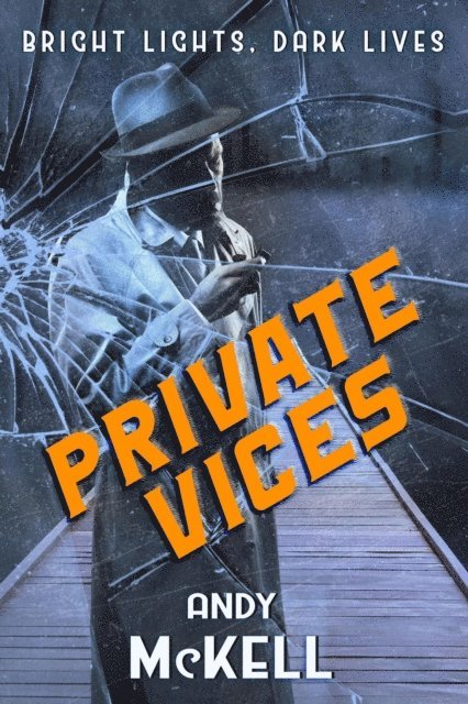Andy McKell - Private Vices, E-bok