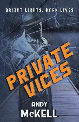 Andy McKell - Private Vices, Häftad