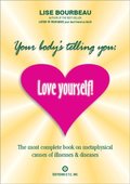 Your Body's Telling You: Love Yourself!