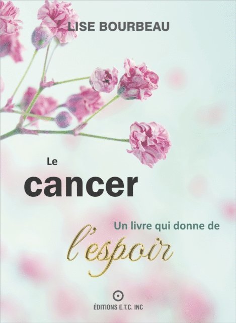 Lise Bourbeau - Le Cancer, E-bok