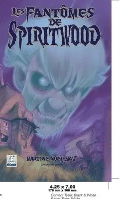 Martine Noël-Maw - Les fantômes de Spiritwood. Tillgänglighet: Tillfälligt slut