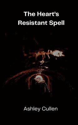 Ashley Cullen - Heart's Resistant Spell, Häftad