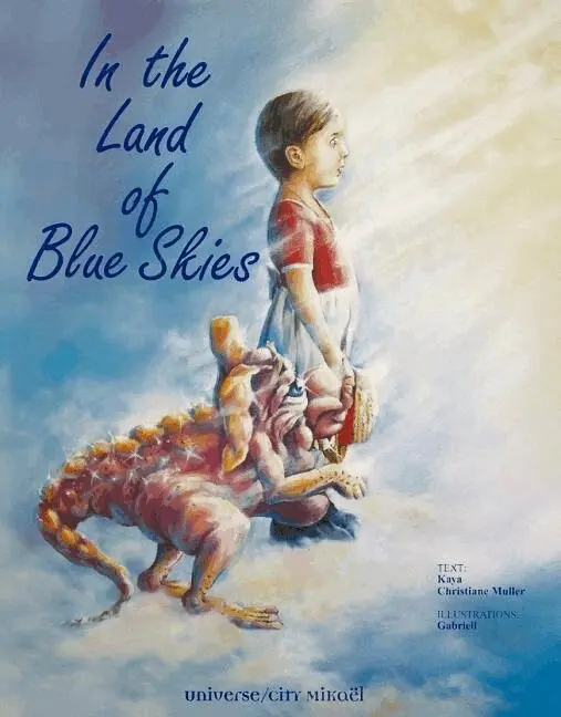 Christine Muller, Kaya Muller - In the Land of Blue Skies, Häftad. Tillgänglighet: Tillfälligt slut
