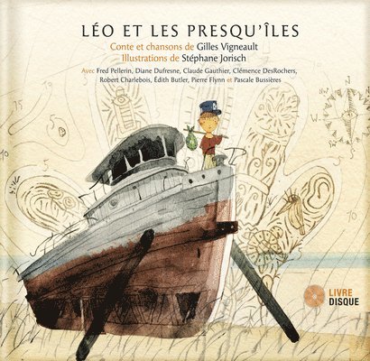 Gilles Vigneault - Leo Et Les Presqu Iles, Inbunden