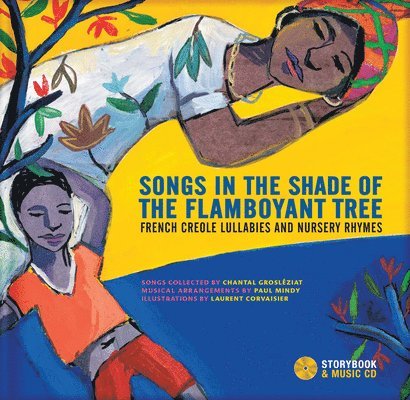Chantal Grosléziat, Laurent Corvaisier - Songs in the Shade of the Flamboyant Tree, Inbunden