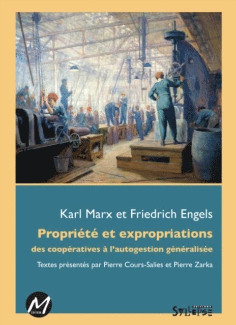 Friedrich Engels Friedrich Engels, Karl Marx Karl Marx - Propriété et expropriations, E-bok