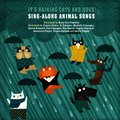 It's Raining Cats and Dogs!