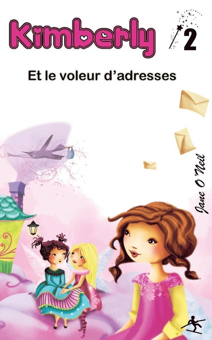 Jane O'Neil - Kimberly et le voleur d'adresses, Häftad