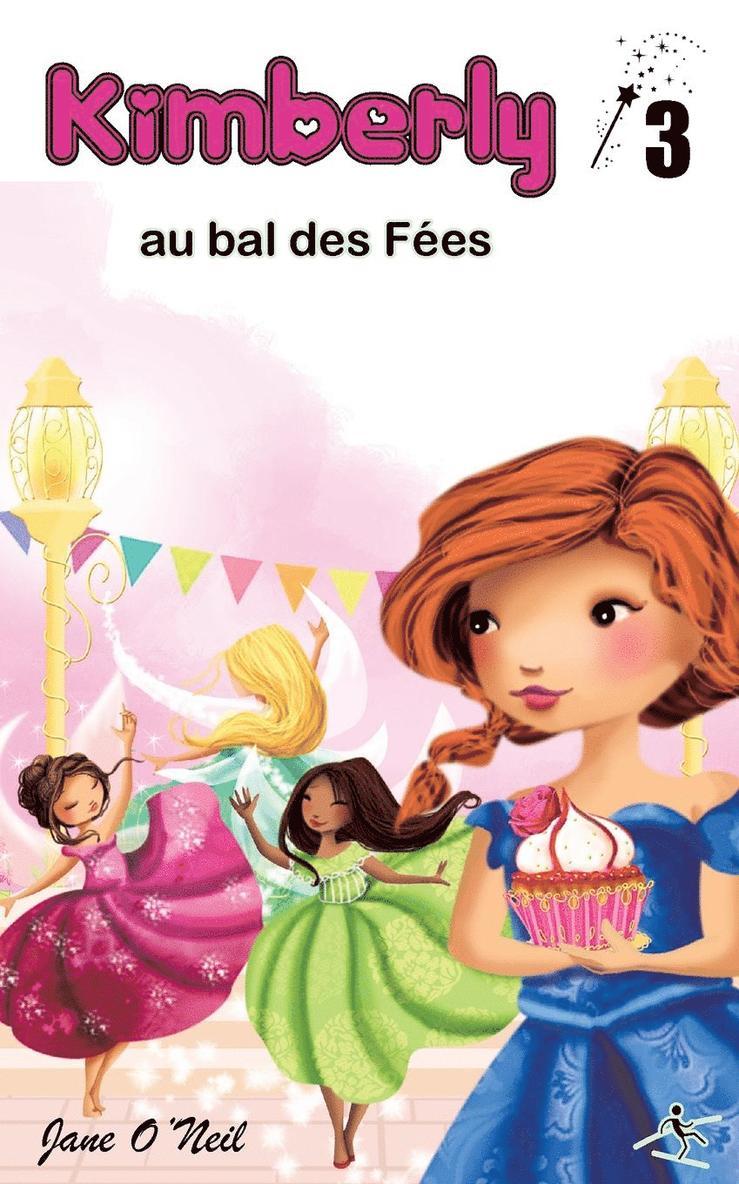 Jane O'Neil - Kimberly au bal des fées, Häftad
