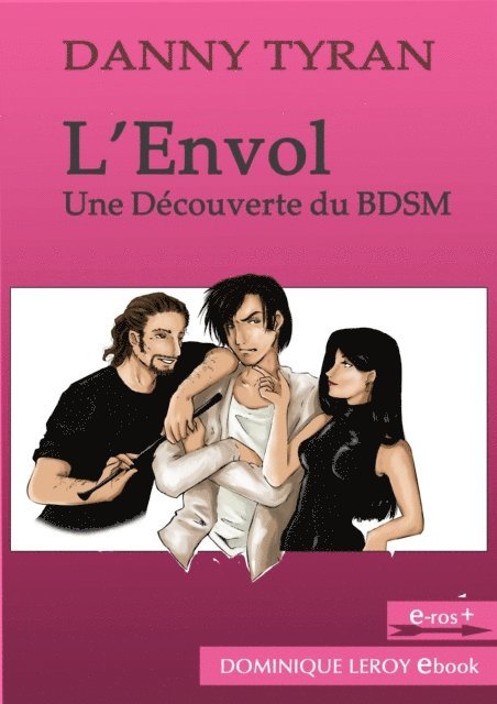 L'Envol: Une decouverte du BDSM