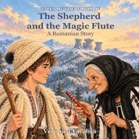 Veronica Tavalica - Shepherd and the Magic Flute, Häftad