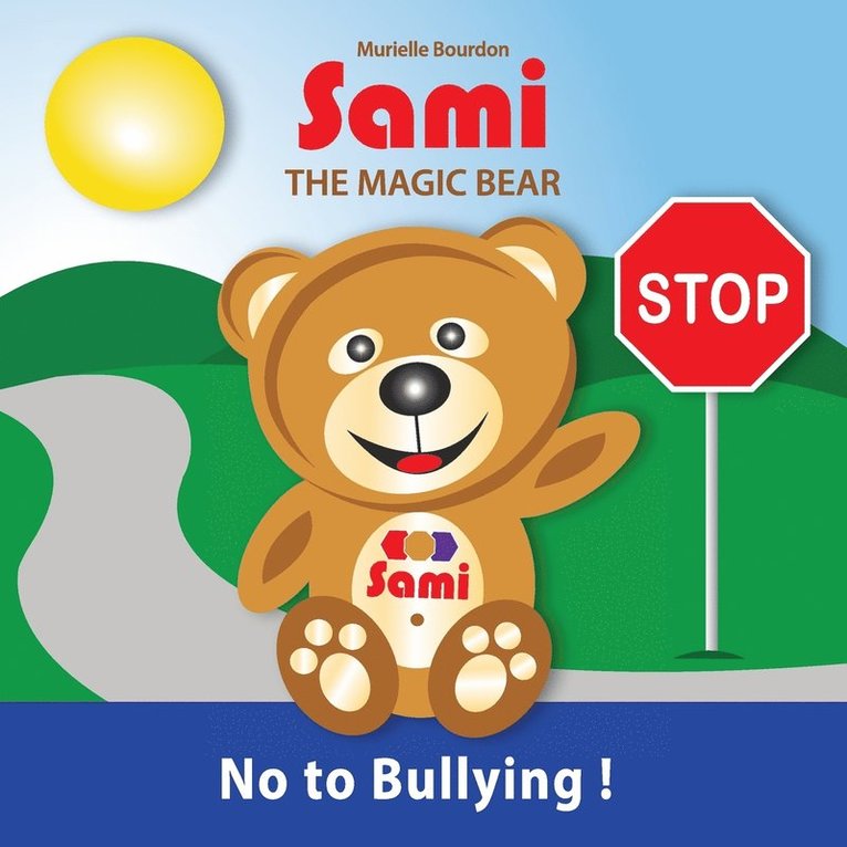 Murielle Bourdon - Sami the Magic Bear, Häftad. Tillgänglighet: Lägg i varukorg