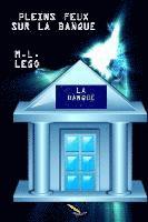 M. L. Lego - Pleins feux sur la banque, Häftad