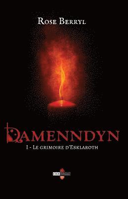 Rose Berryl - Damenndyn - Le grimoire d'Esklaroth, Häftad
