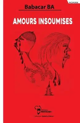 Babacar Ba - Amours Insoumises, Häftad. Tillgänglighet: Lägg i varukorg