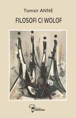 Tamsir Anne - Filosofi CI Wolof, Häftad. Tillgänglighet: Lägg i varukorg