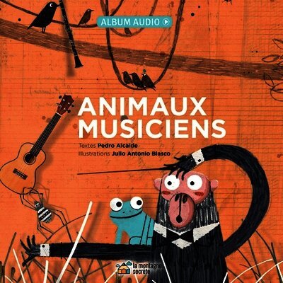 Pedro Alcalde - Animaux Musiciens, Inbunden