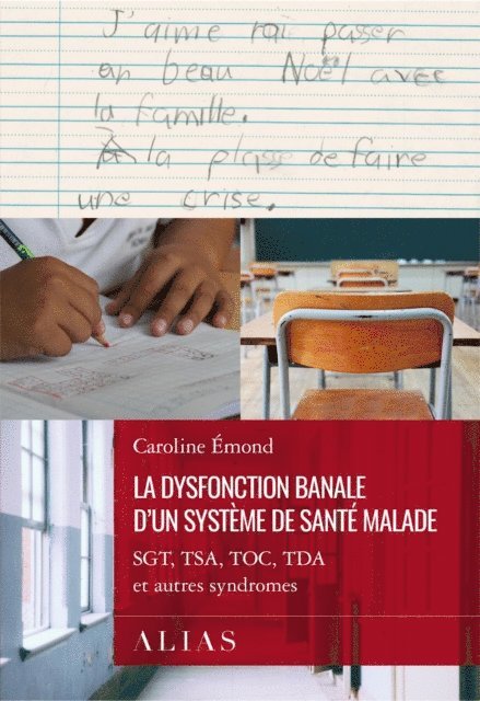 Emond Caroline Emond - La dysfonction banale d'un système de santé malade, E-bok