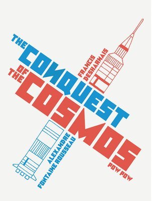 Alexandre Fontaine Rousseau - The Conquest of the Cosmos, Häftad