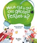 Meuh c''est ÿ qui ces grosses fesses-lÿ ?