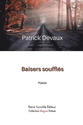 Patrick Devaux - Baisers soufflés, Häftad. Tillgänglighet: Lägg i varukorg