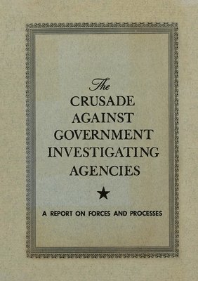 Institute for Special Research - Crusade Against Government Investigation Agencies, Häftad