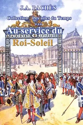 J a Pachès - Les ailes du temps T.03 Au service du Roi-Soleil, Häftad. Tillgänglighet: Tillfälligt slut