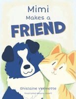 Ghislaine Vermette - Mimi makes a friend, Häftad