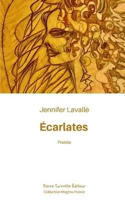Jennifer Lavallé - Écarlates, Häftad. Tillgänglighet: Lägg i varukorg