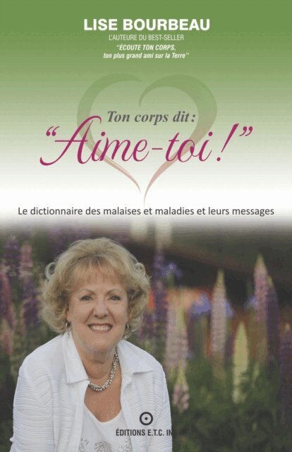 Lise Bourbeau - Ton corps dit: Aime-toi!, E-bok