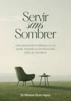 Rhema Divin Ngoy, Éditions Blossom - Servir sans Sombrer, Häftad. Tillgänglighet: Lägg i varukorg