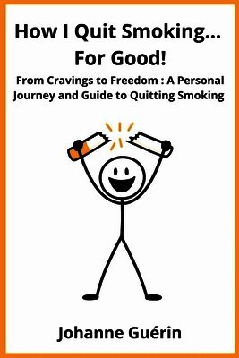 How I Quit Smoking... For Good!