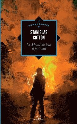 Stanislas Cotton - moitié du jour, il fait nuit, Häftad
