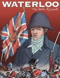 Tempoe, Patrick Courcelle - Waterloo: The AUTHENTIC reconstruction of the battle in a graphic novel, Häftad