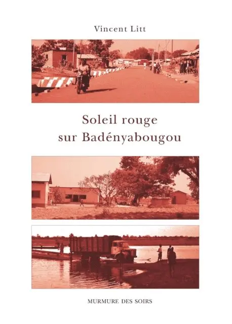 Vincent Litt - Soleil rouge sur Badényabougou, E-bok. Tillgänglighet: Lägg i varukorg